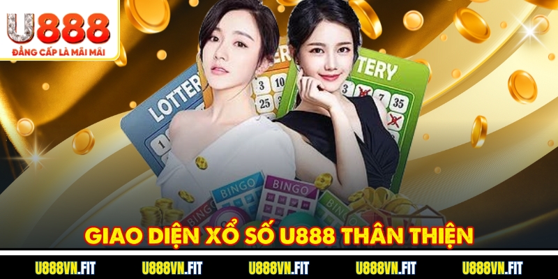Giao diện xổ số U888 thân thiện