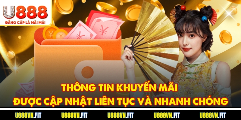 Thông tin khuyến mãi được cập nhật liên tục và nhanh chóng