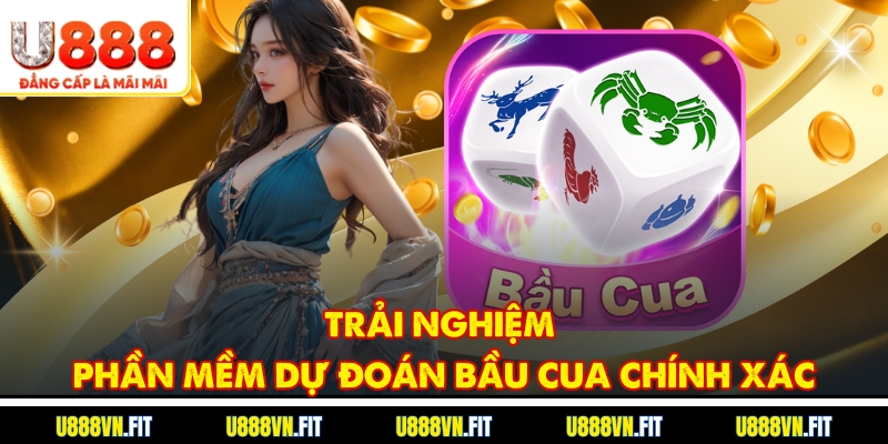 Trải nghiệm phần mềm dự đoán bầu cua chính xác